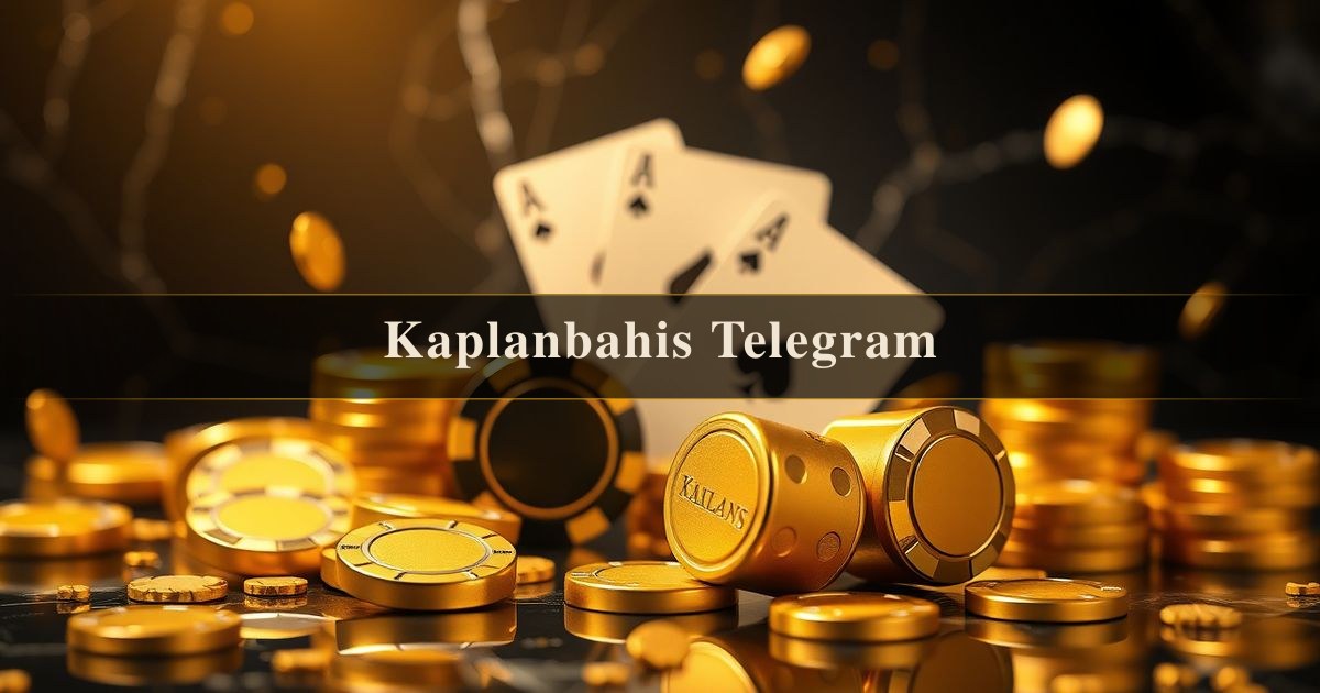 Kaplanbahis Telegram