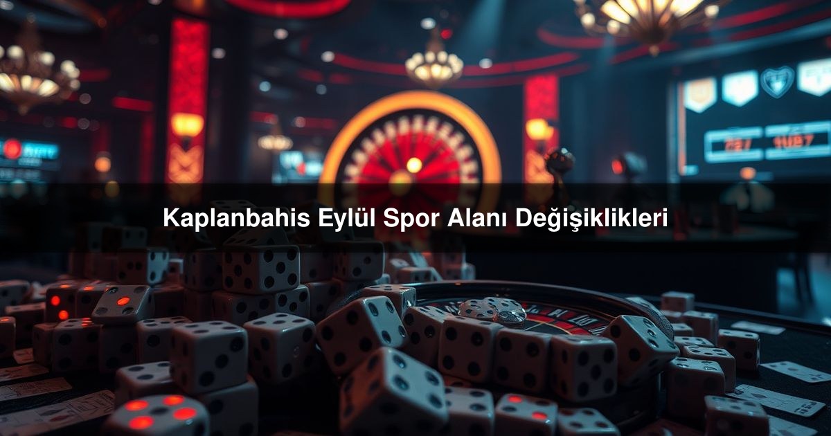 Kaplanbahis Eylül