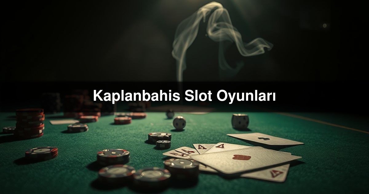 Kaplanbahis Slot