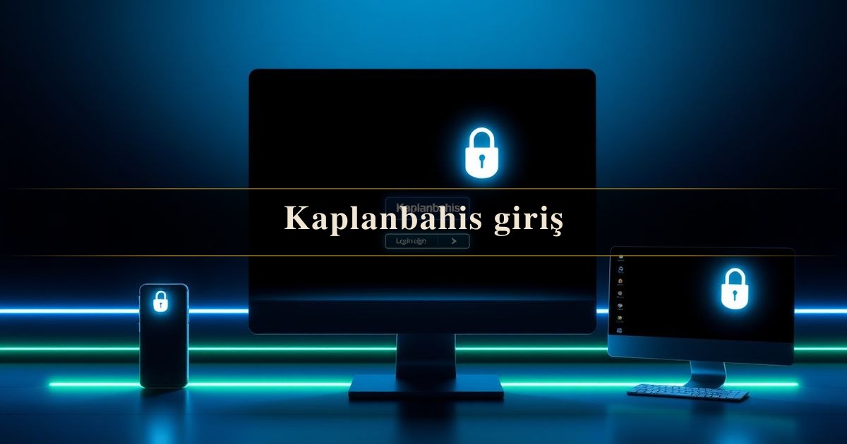 Kaplanbahis giriş