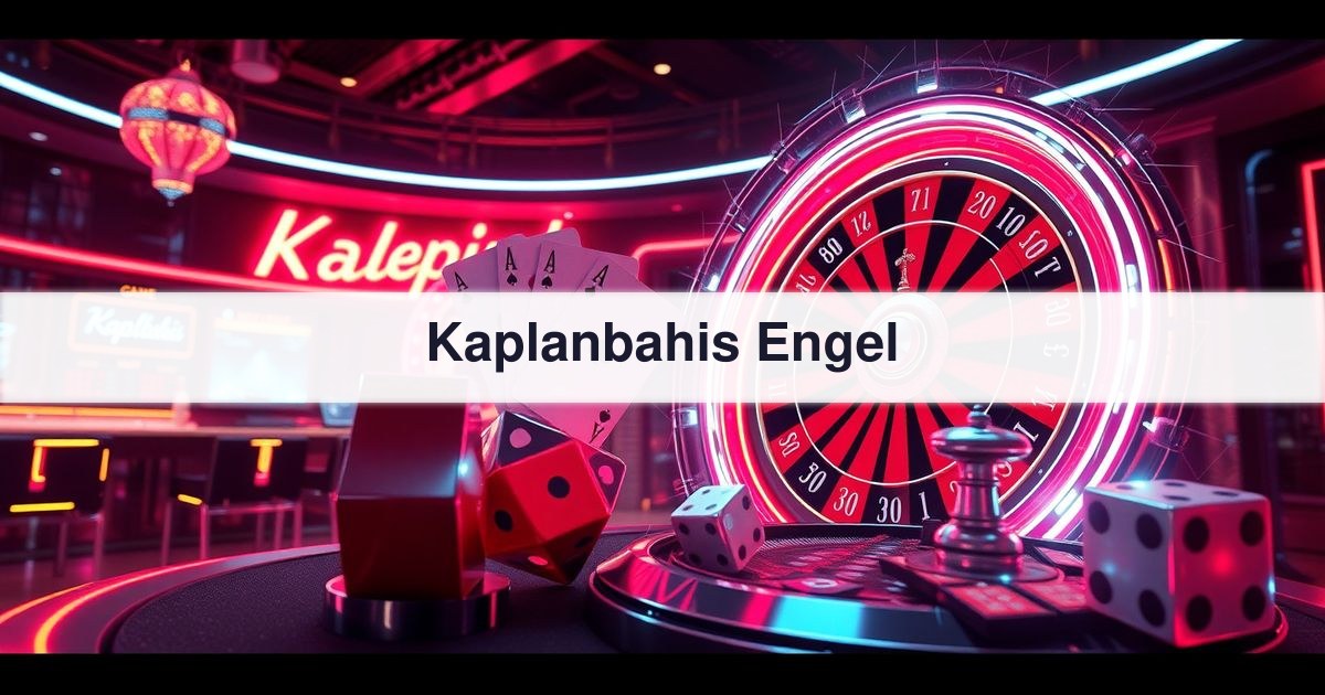 Kaplanbahis Engel