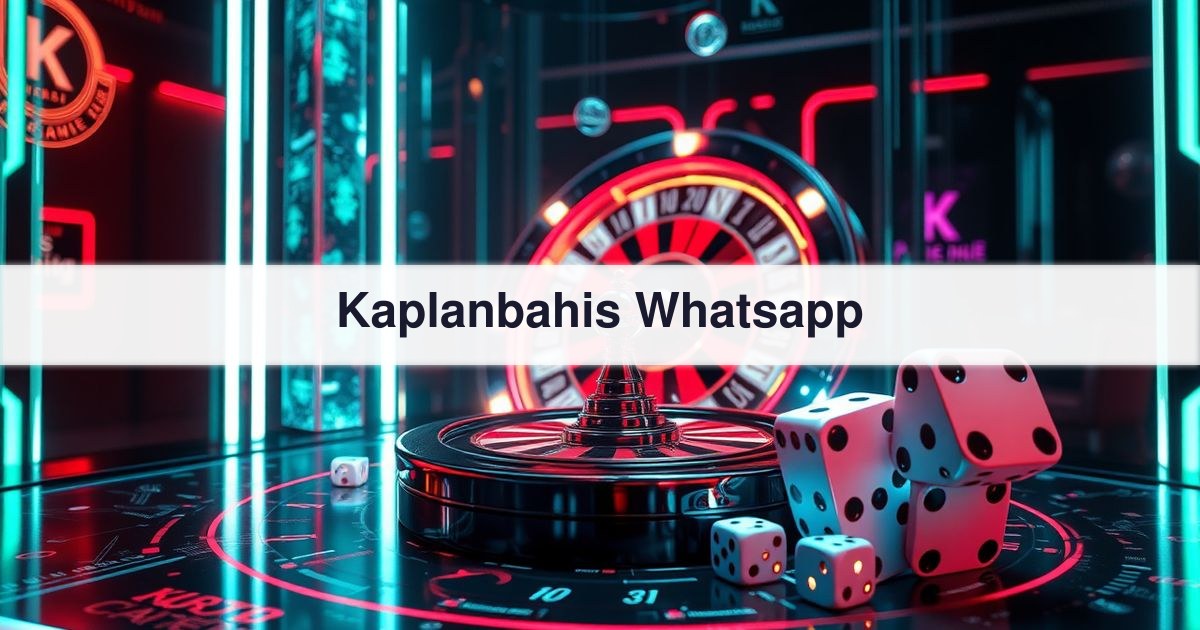 Kaplanbahis Whatsapp